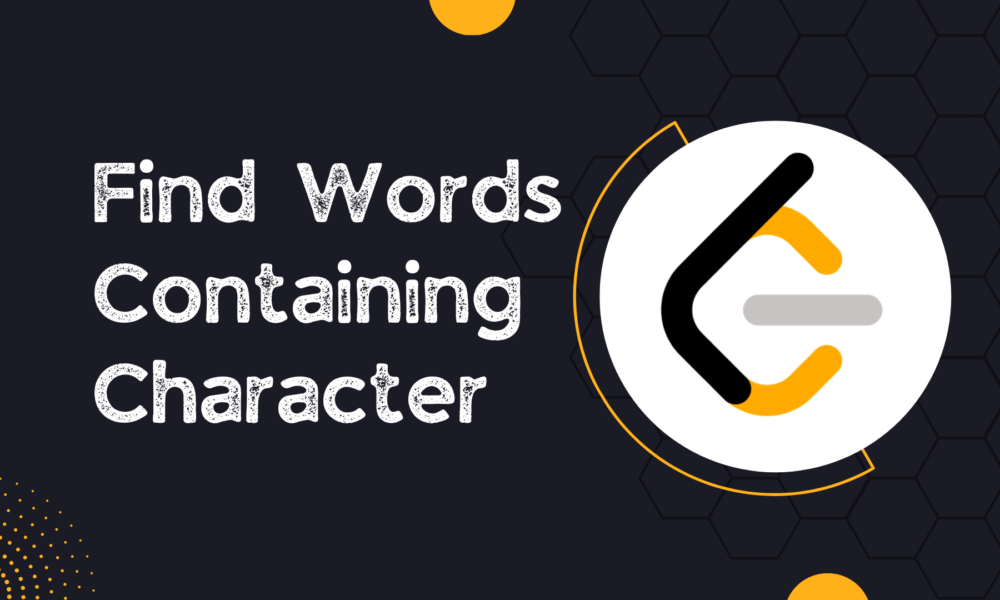 Find Words Containing Character