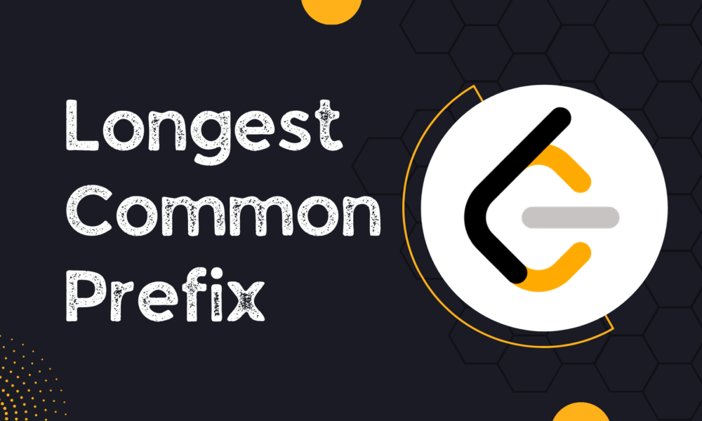 Longest Common Prefix LeetCode 14