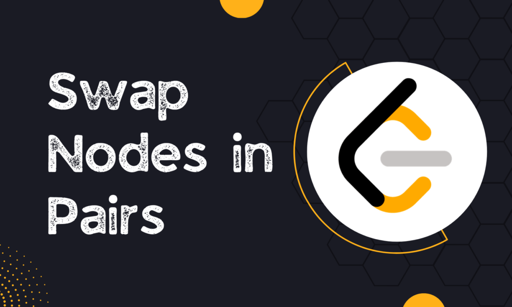 Swap Nodes in Pairs LeetCode Solution in Python